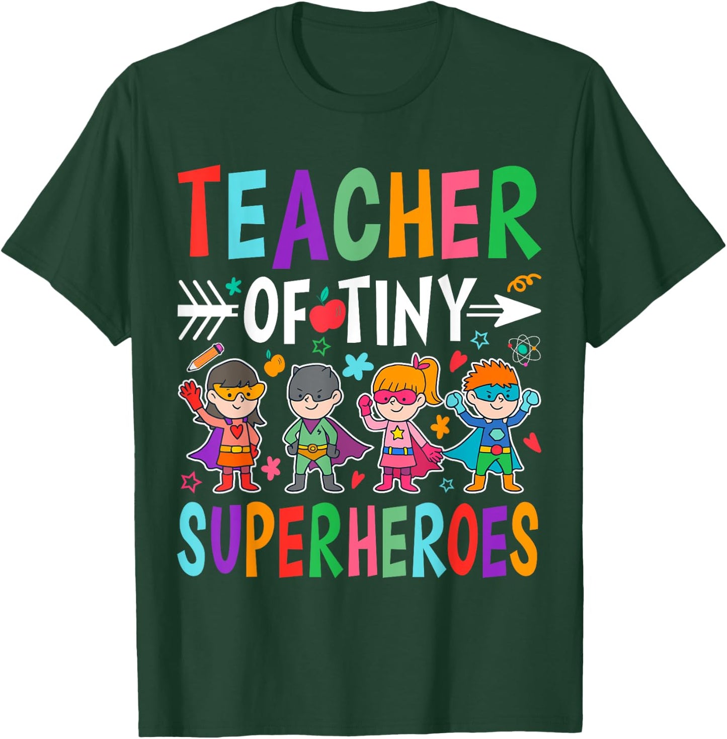 Teacher Of Tiny Superheroes T-Shirt - T-Shirt | Forest