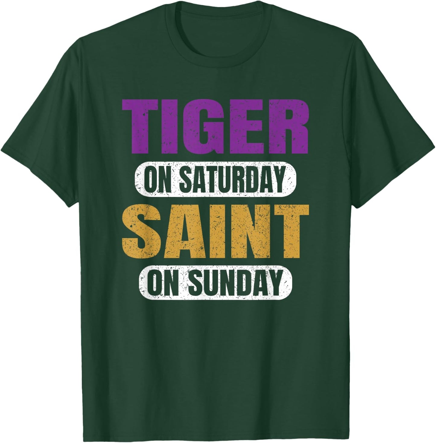 Tiger on Saturday Saint on Sunday Sports Fans Funny Vintage T-Shirt - T-Shirt | Forest