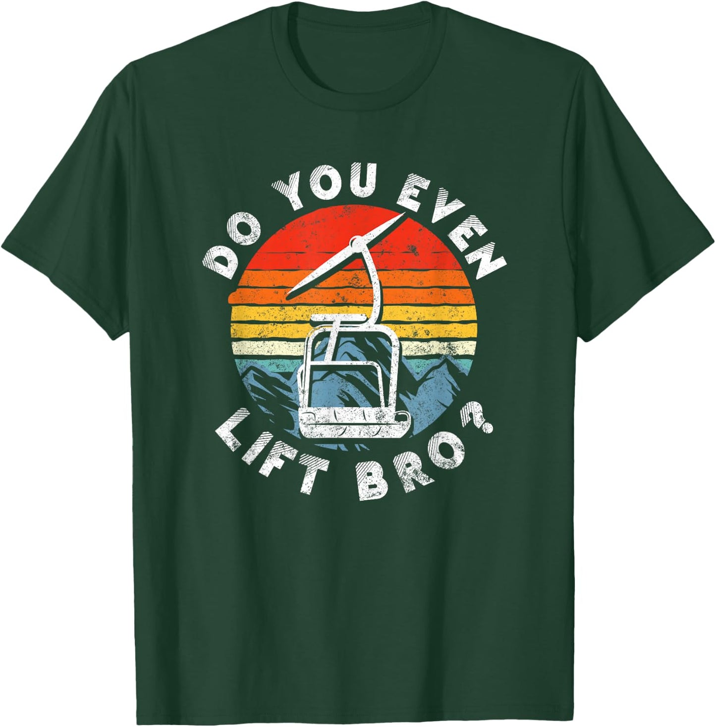 Retro Vintage Ski Do You Even Lift Bro? T-Shirt - T-Shirt | Forest