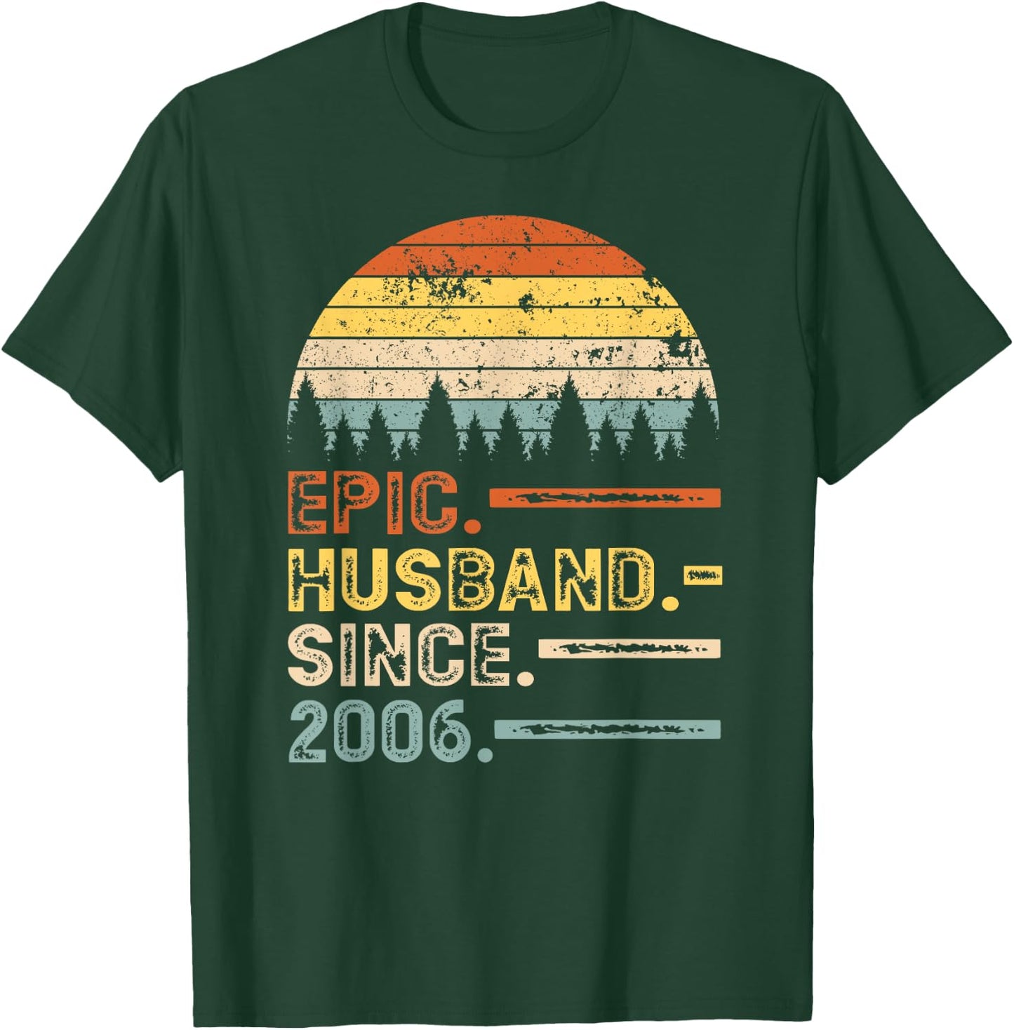 14th Wedding Anniversary Gifts For Epic Husband Since 2006 T-Shirt - T-Shirt | Forest