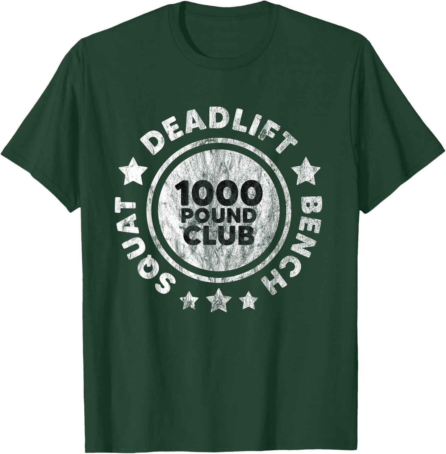 Squat Bench Deadlift 1000 lb Club Deadlifting Gym Workout T-Shirt - T-Shirt | Forest
