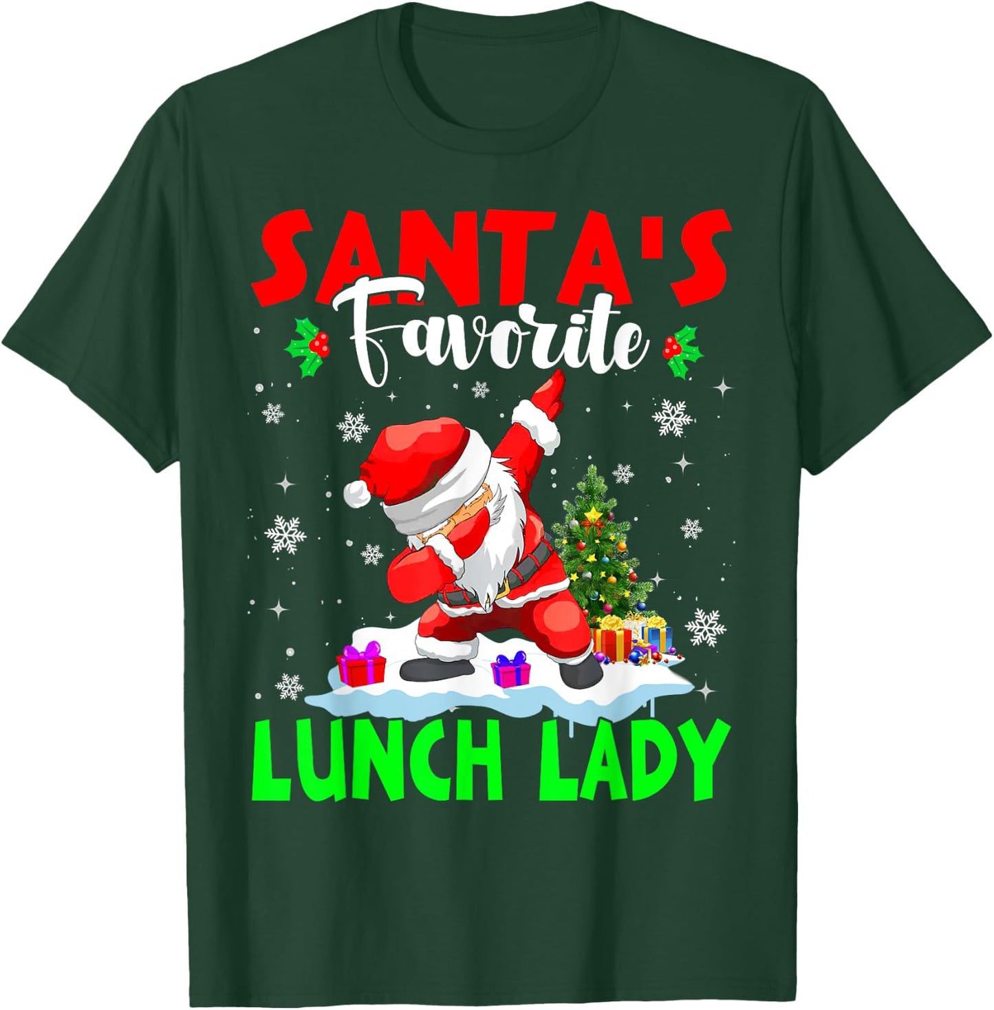 Santa's Favorite Lunch Lady Funny Christmas Lunch Lady Gifts T-Shirt - T-Shirt | Forest