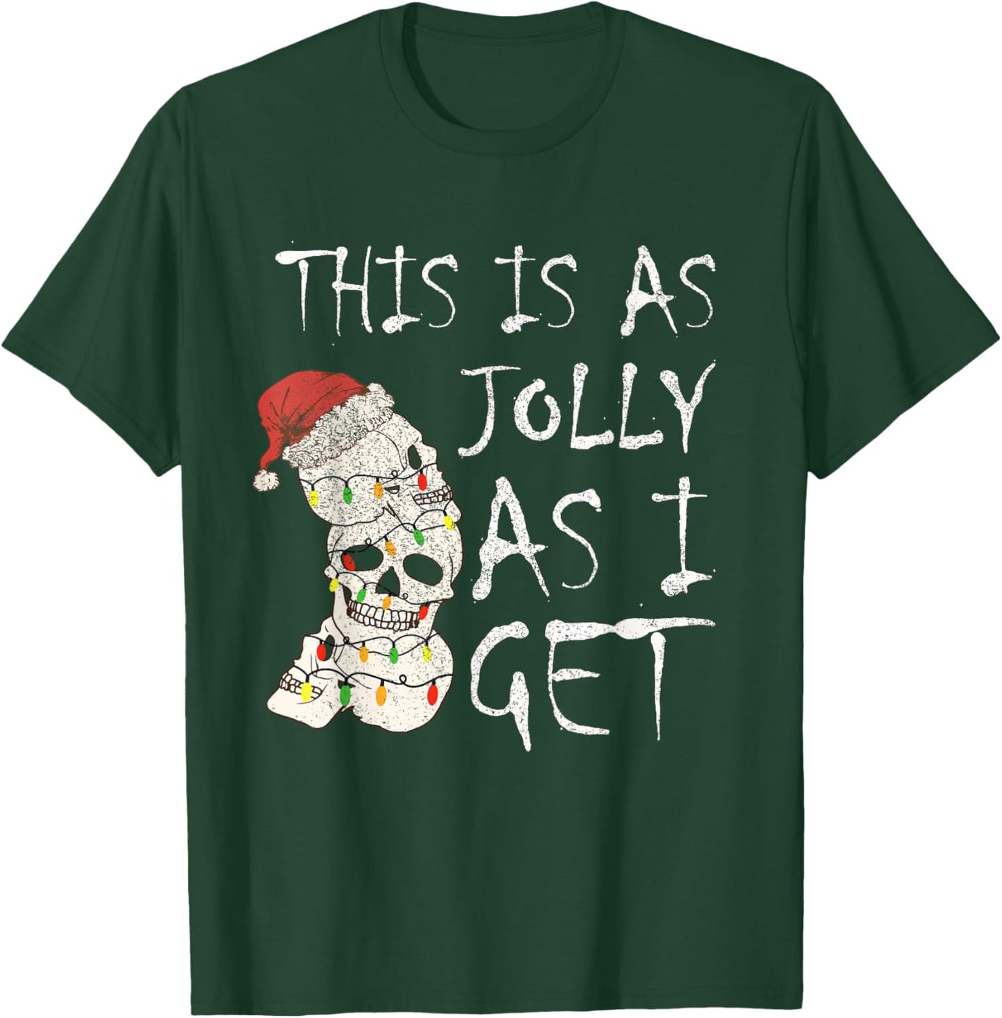 This Is As Jolly As I Get Christmas Goth Funny Emo T-Shirt - T-Shirt | Forest