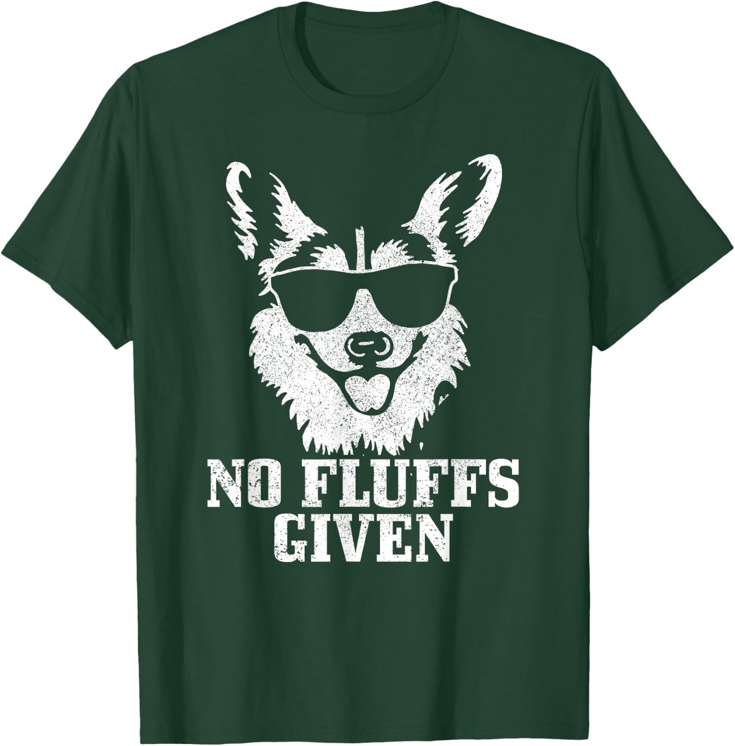 Corgi No Fluffs Given Funny Dog Corgi T-Shirt - T-Shirt | Forest