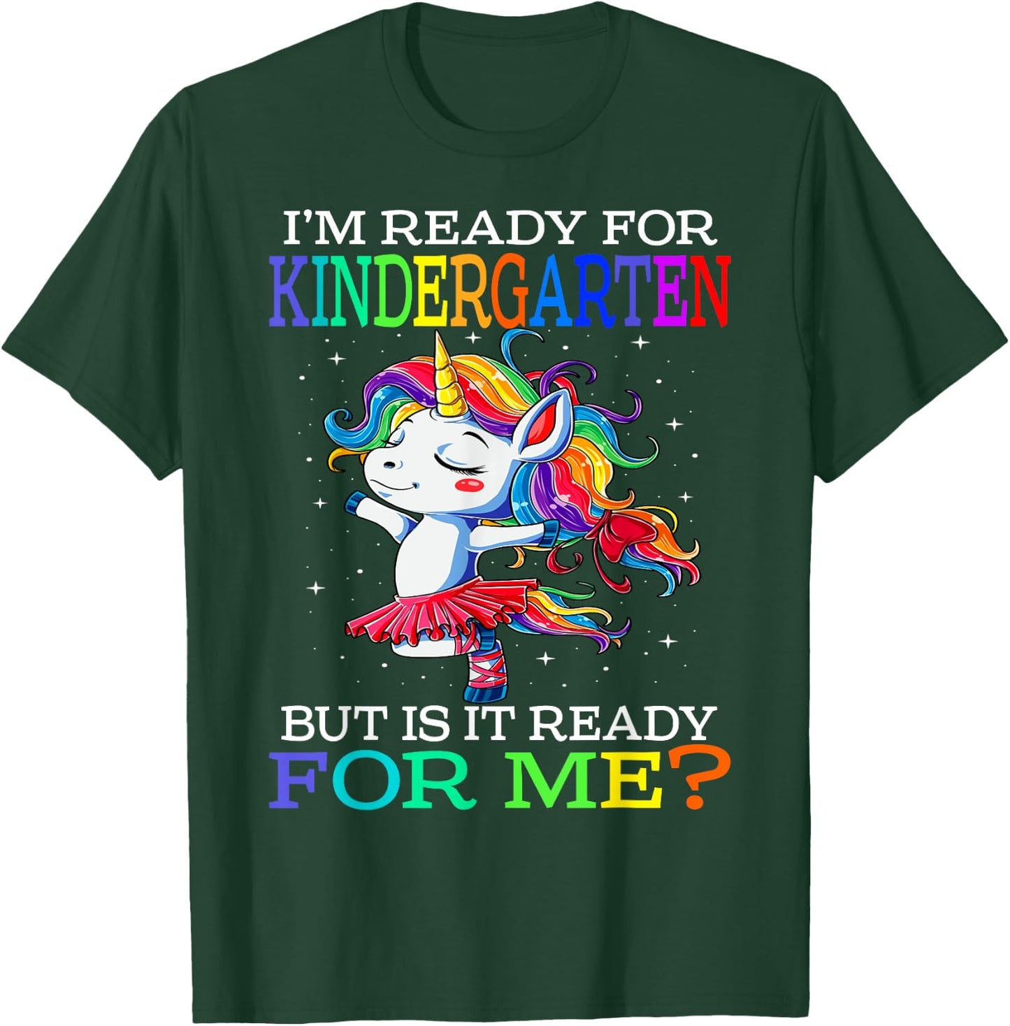 I'm Ready For Kindergarten Unicorn T-Shirt - T-Shirt | Forest