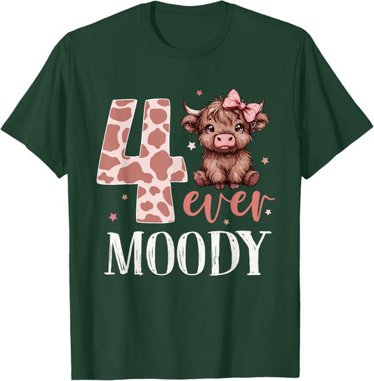 4 Ever Moody Scottish Highland Cow 4th Birthday Girl T-Shirt - T-Shirt | Forest