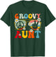 Groovy Aunt Retro Matching Family Colorful 60s 70s Auntie T-Shirt - T-Shirt | Forest
