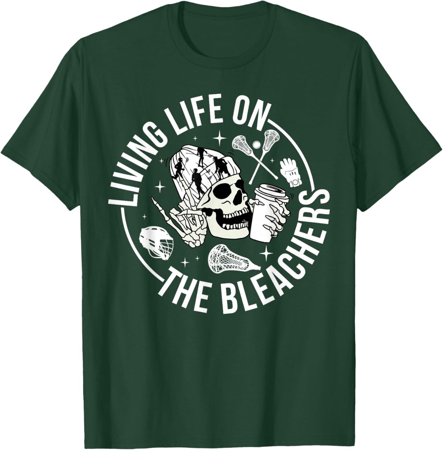 On The Bleachers Lacrosse Mom Of A Lacrosse Player Mama T-Shirt - T-Shirt | Forest