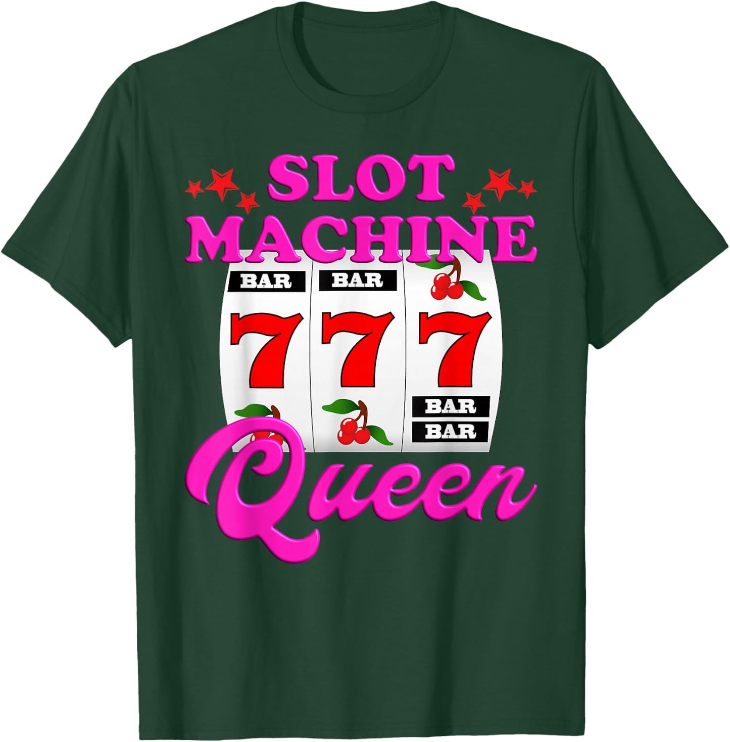 Slot Machine Queen Casino Las Vegas Gambling Casino T-Shirt - T-Shirt | Forest