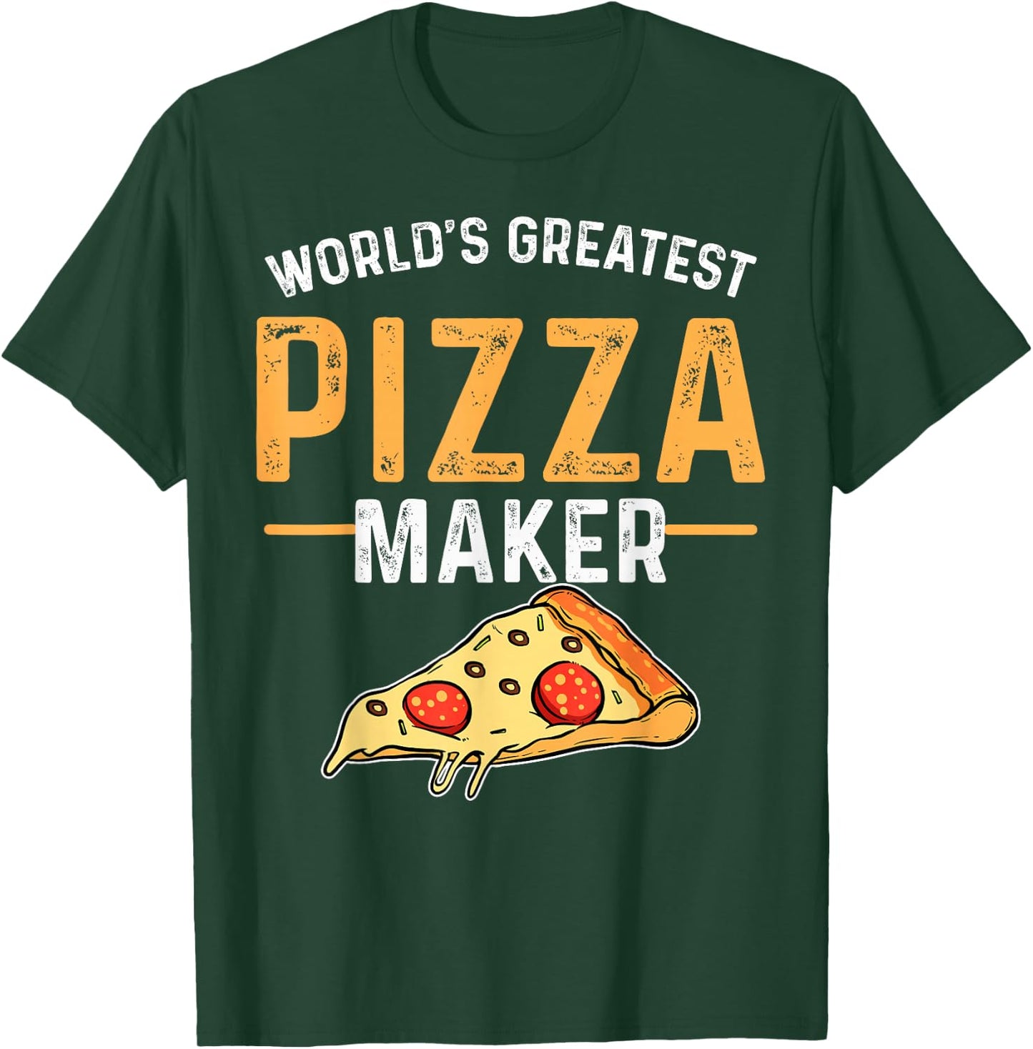 Pizza Baker World Largest Pizza Maker T-Shirt - T-Shirt | Forest