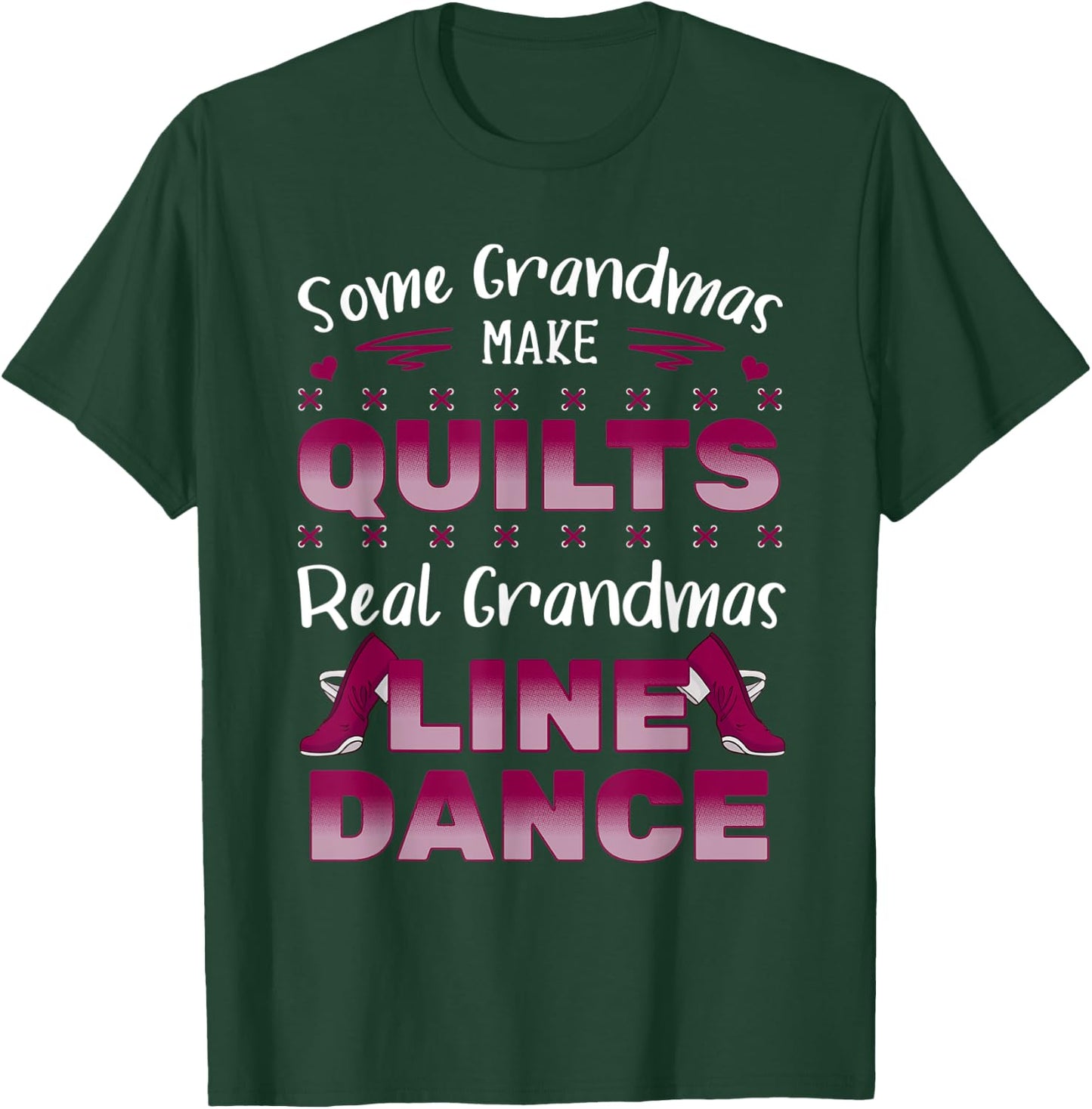 Line Dancing Choreographed Grandma Dancer Dance Teacher Men Women Kids T-Shirt - T-Shirt | Forest