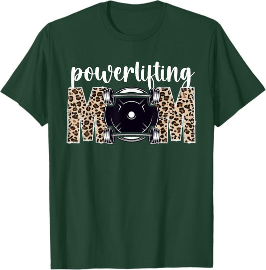 Powerlifting Mom Leopard Mom Of A Powerlifter Mother T-Shirt - T-Shirt | Forest