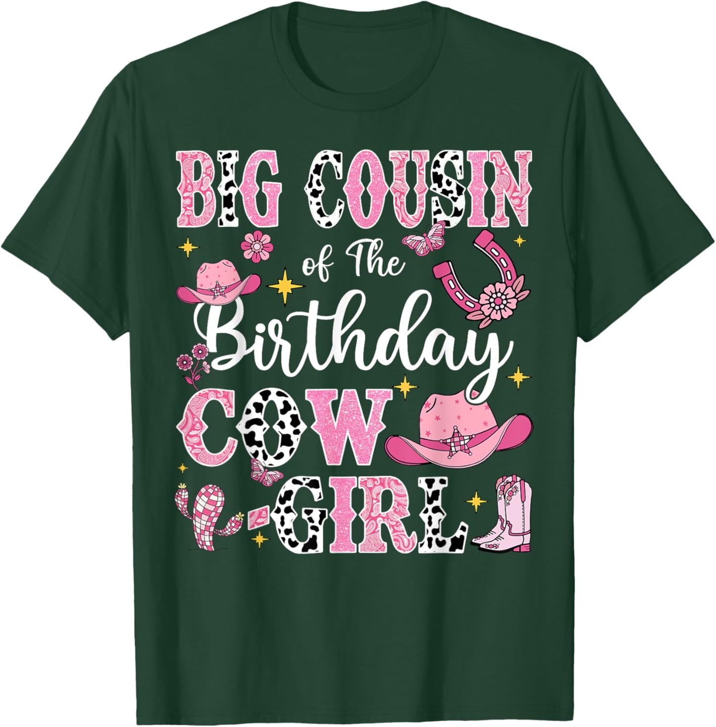 Big Cousin Of The Birthday Cow-Girl Rodeo Cow Girl Birthday T-Shirt - T-Shirt | Forest