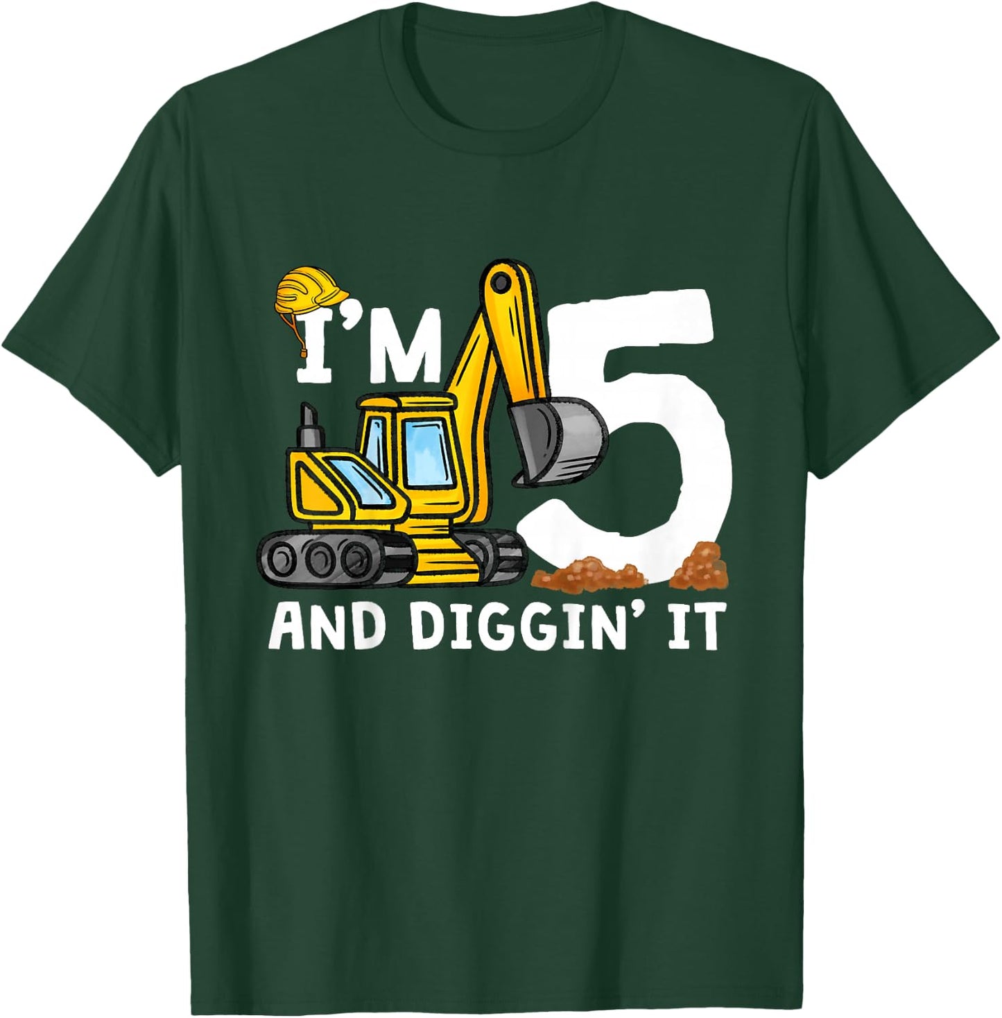 5th Construction Birthday I'm 5 And Digging It 5 Years Old T-Shirt - T-Shirt | Forest