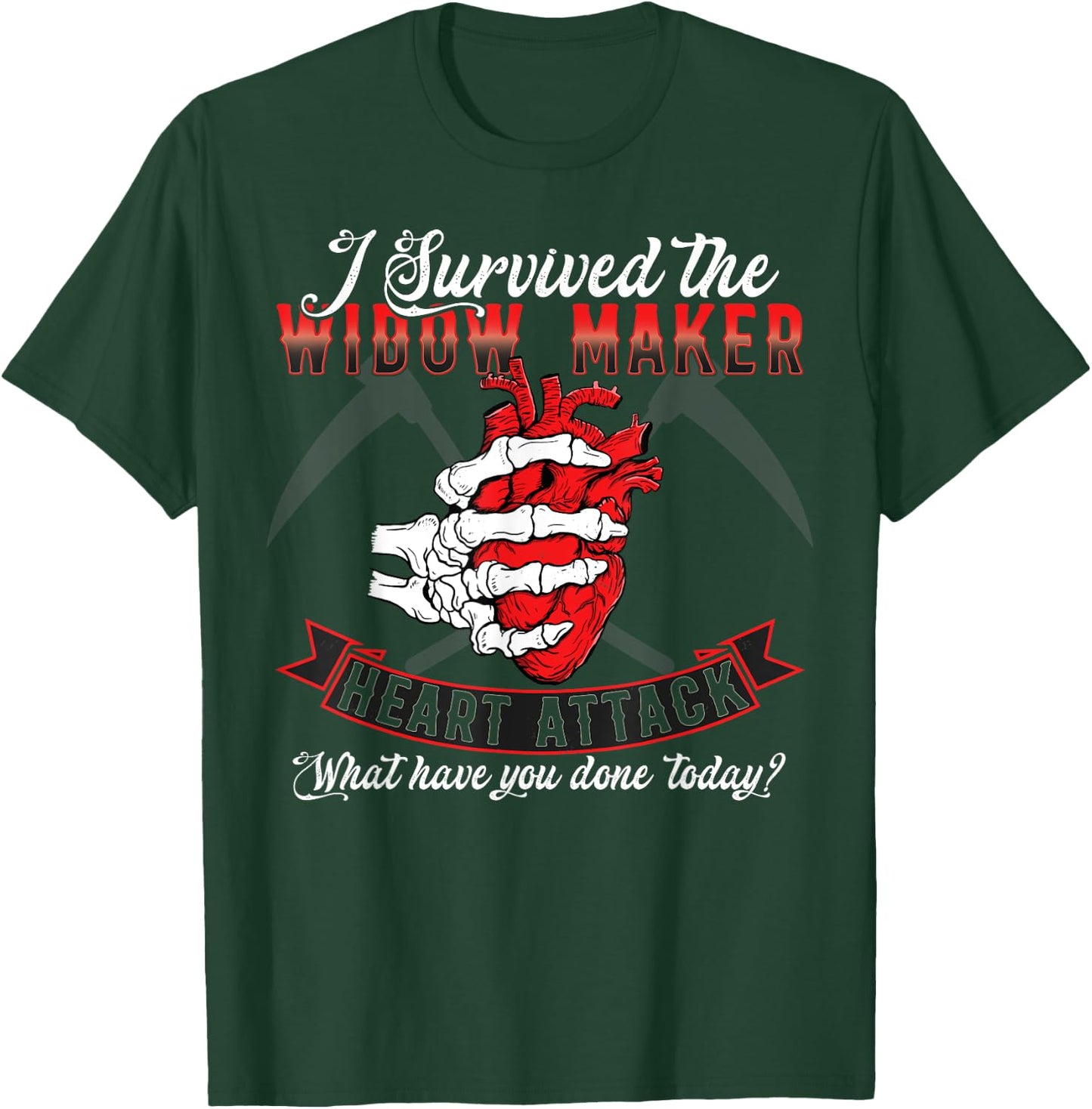I Survived The Widow Maker Heart Attack Heart Disease T-Shirt - T-Shirt | Forest