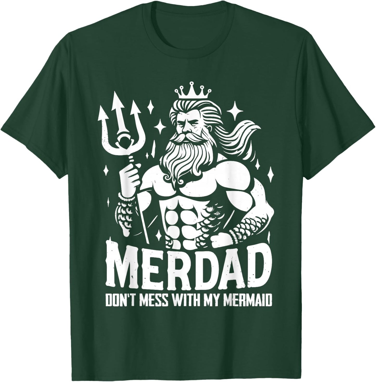 Merdad Dont Mess With My Mermaid T-Shirt - T-Shirt | Forest