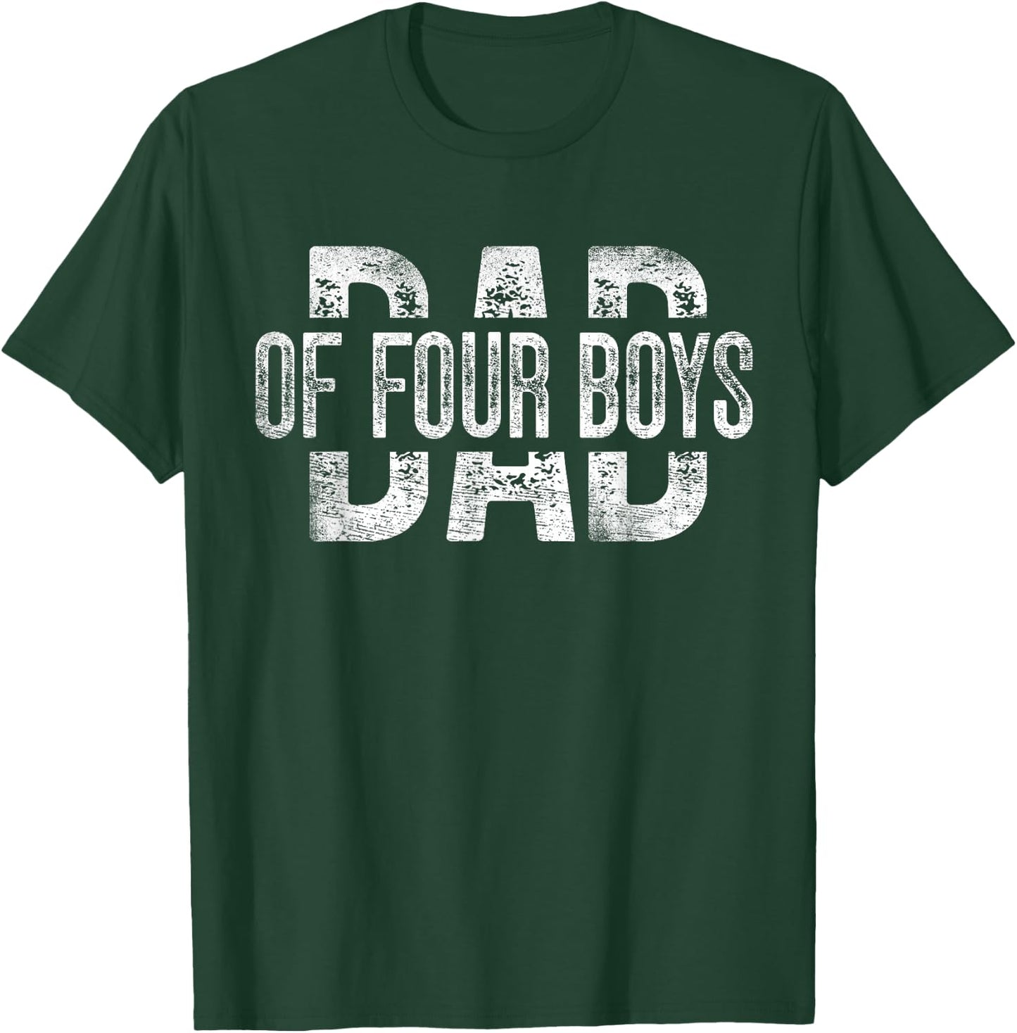 Dad of Four Boys Gifts Daddy of 4 Sons Father's Day T-Shirt - T-Shirt | Forest