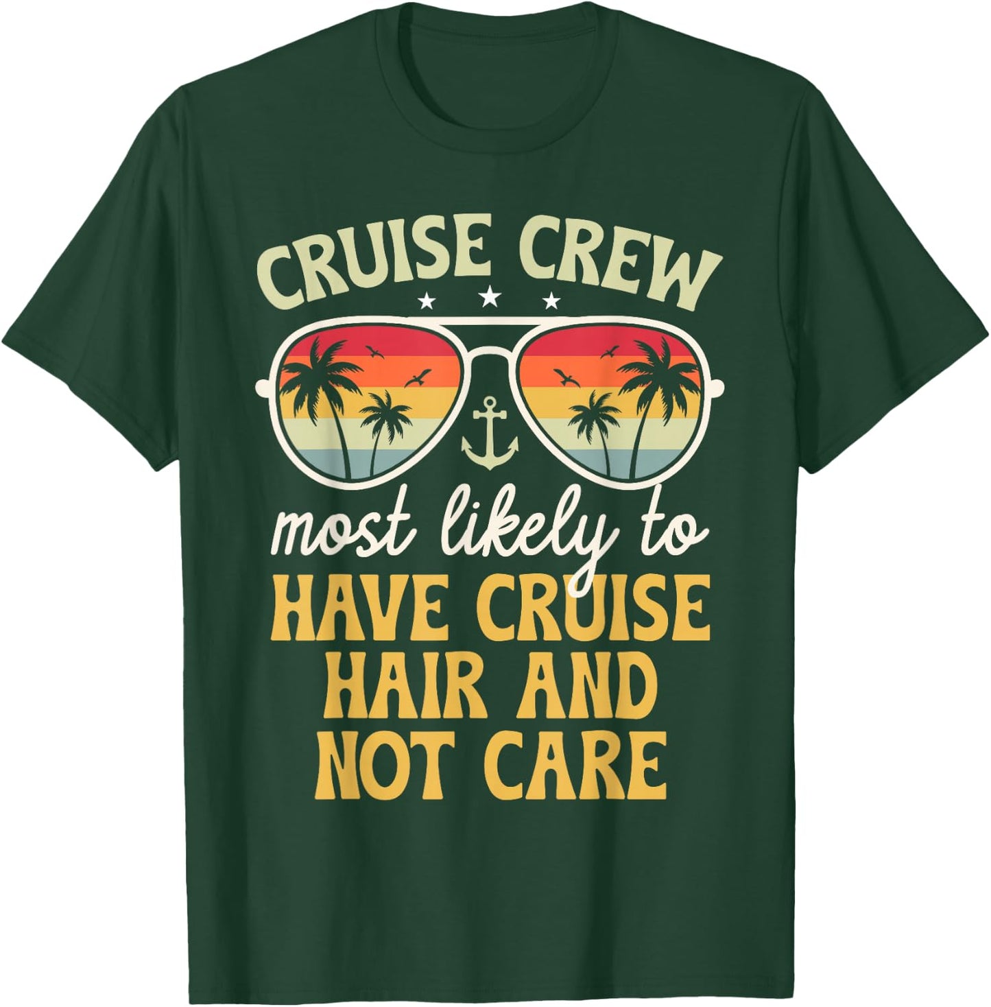 Most Likely To Have Cruise Hair Matching Family Cruise 2025 T-Shirt - T-Shirt | Forest