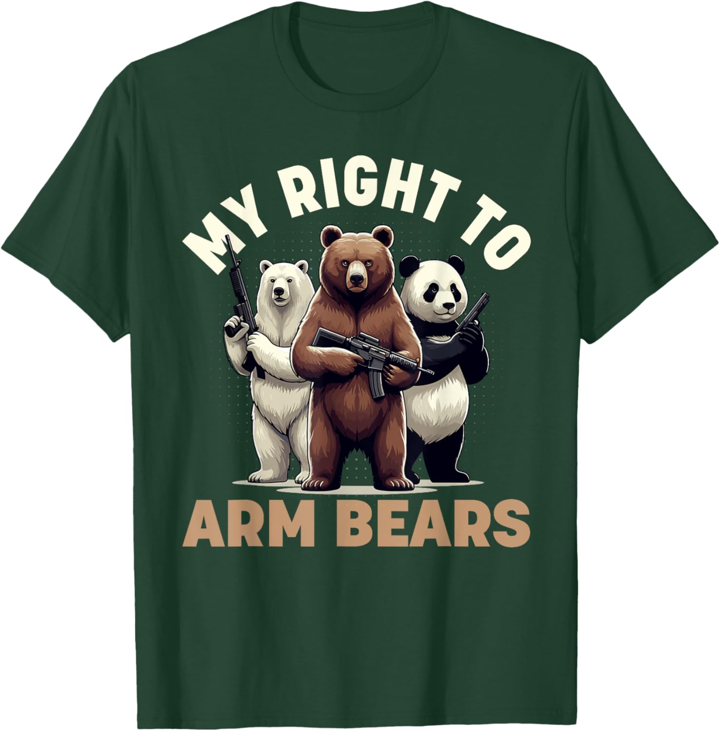 My Right to Arm Bears Funny Graphic Meme Polar Grizzly Panda T-Shirt - T-Shirt | Forest