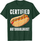 Certified Hotdogologist Funny Sausage Hotdog Lover T-Shirt - T-Shirt | Forest