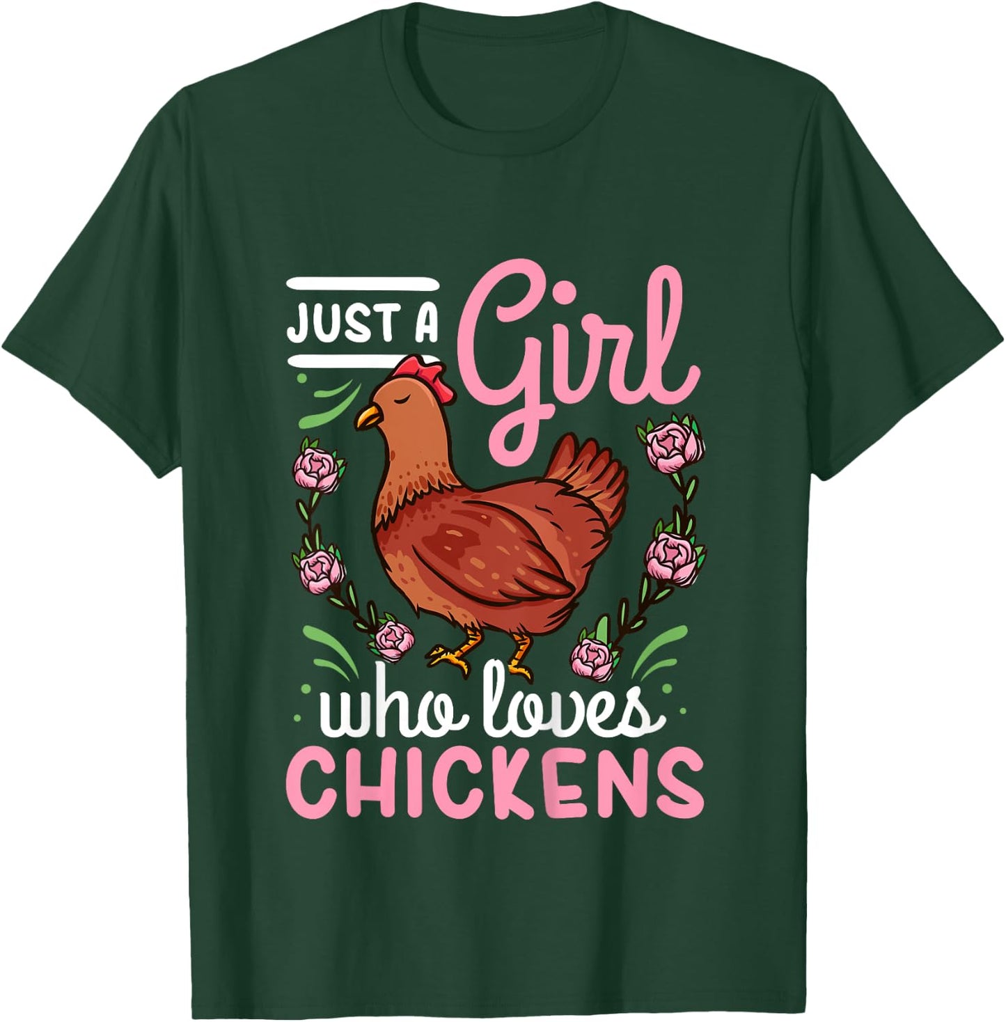 Chicken Lover Just a Girl Who Loves Chickens T-Shirt - T-Shirt | Forest