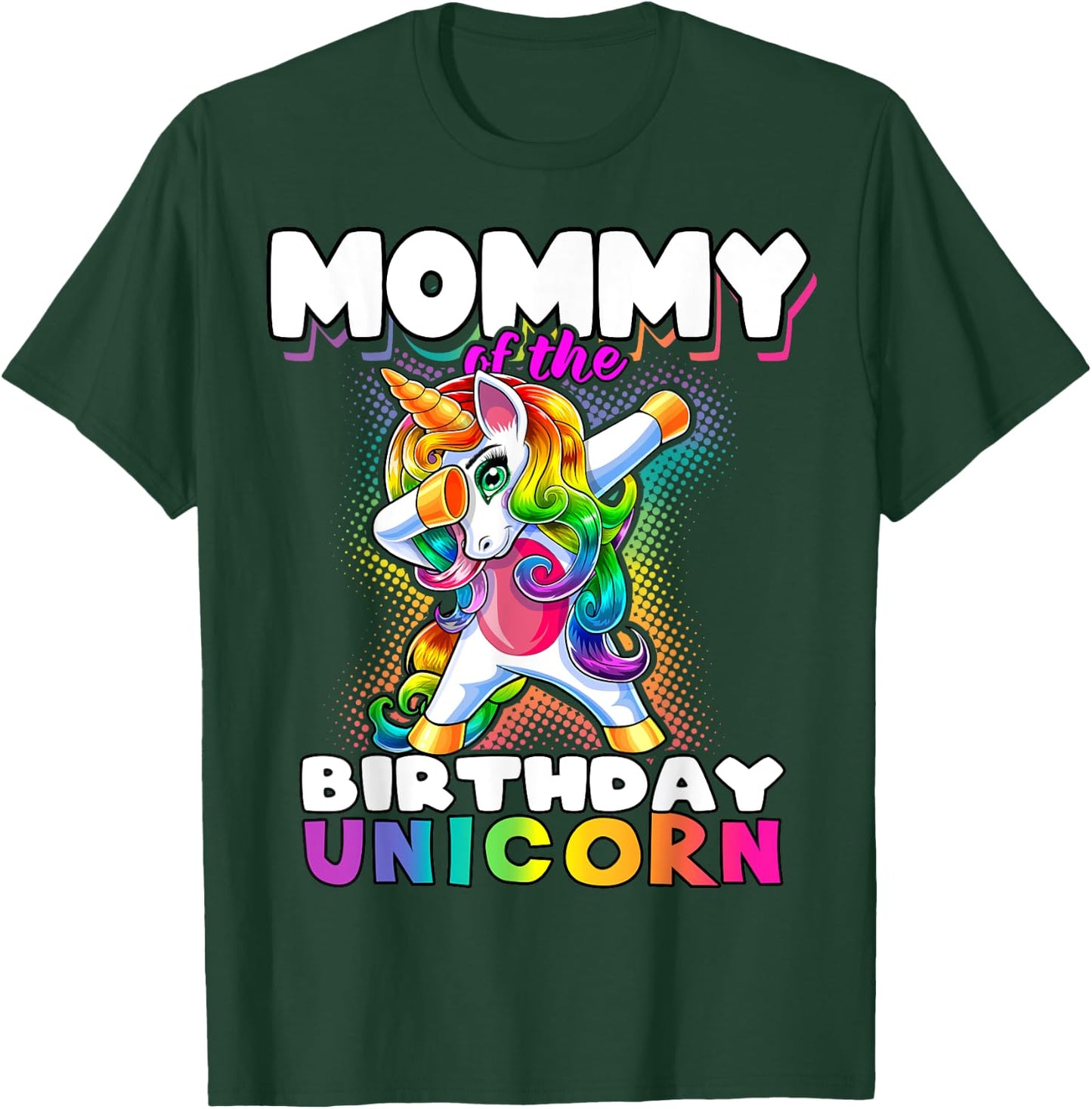 Mommy of the Birthday Unicorn Dabbing Matching Family T-Shirt - T-Shirt | Forest