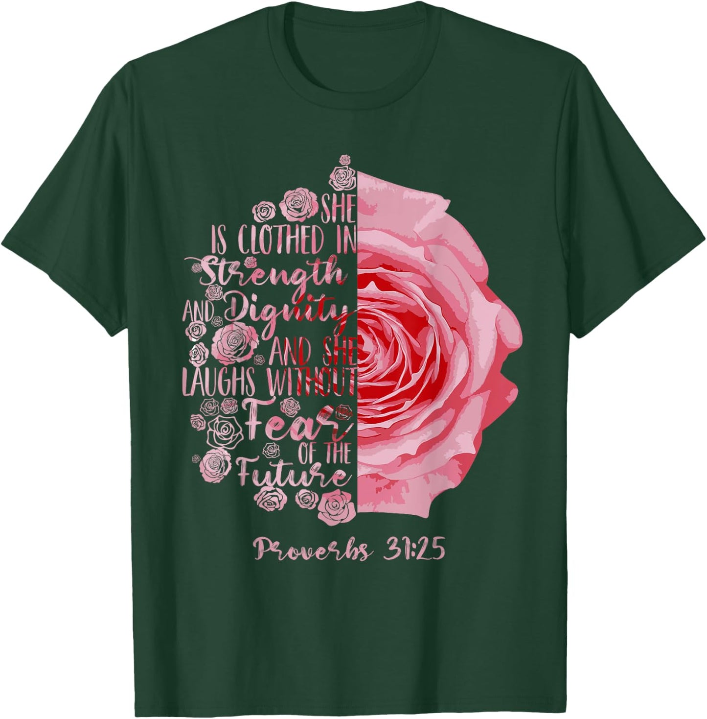 Cool She Is Clothed In Strength And Dignity Gift T-Shirt - T-Shirt | Forest