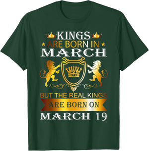Kings Are Born On March 19th Birthday Bday Men Boy Gift T-Shirt - T-Shirt | Forest