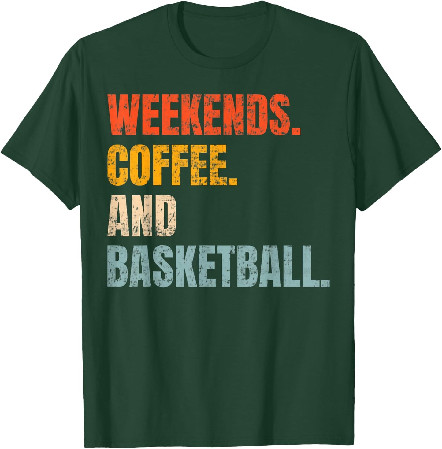 Weekends Coffee And Basketball Retro Fan Basketball Lovers T-Shirt - T-Shirt | Forest