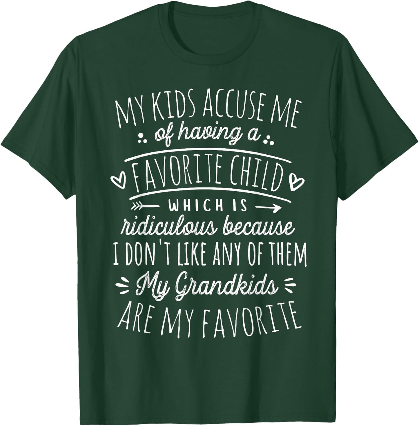My Grandkids Are My Favorite Funny Grandmother Gifts Grandma T-Shirt - T-Shirt | Forest