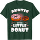 Auntie Of The Little Donut Gender Reveal Baby Shower T-Shirt - T-Shirt | Forest