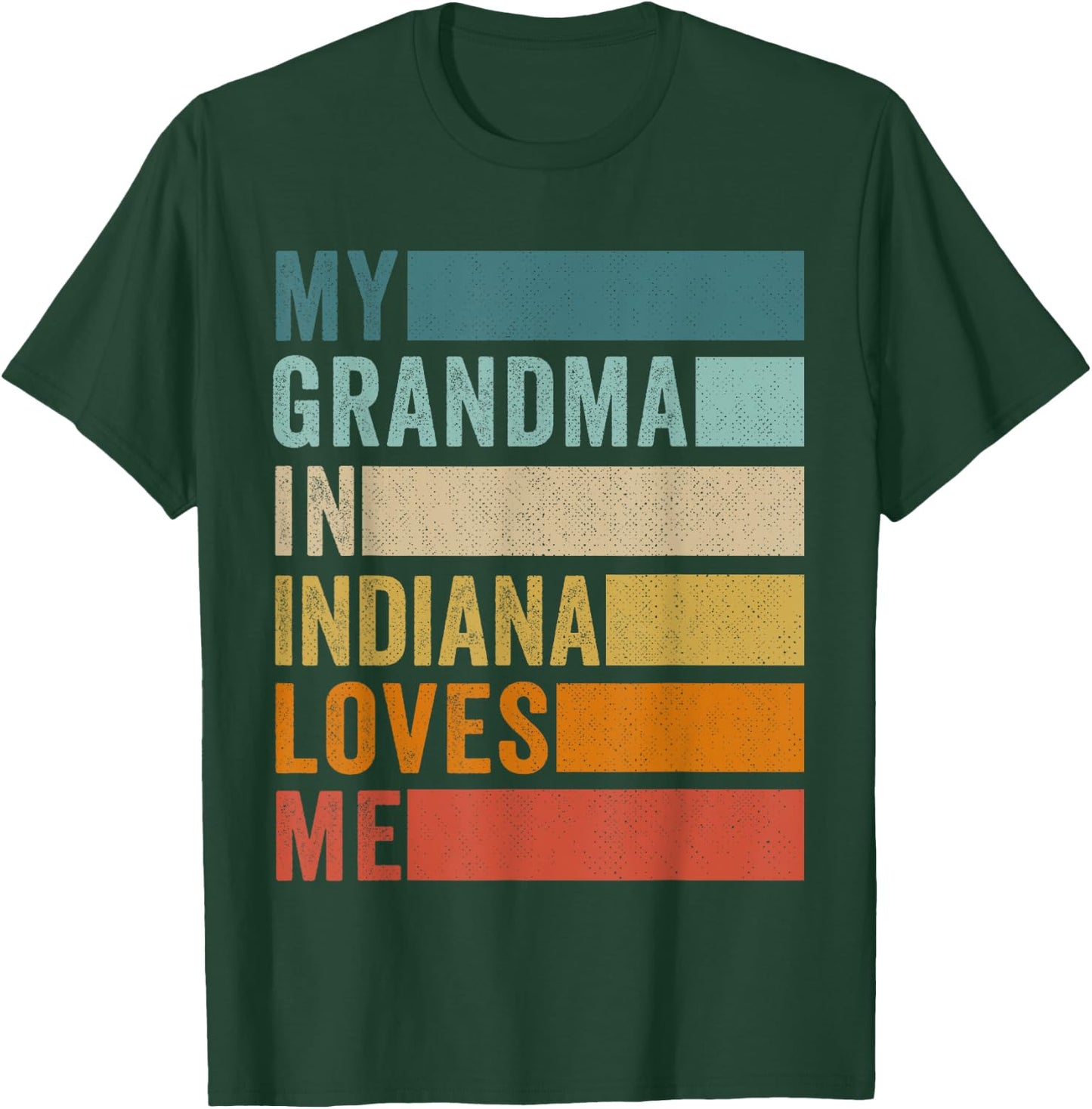 My Grandma In Indiana Loves Me Grandkid T-Shirt - T-Shirt | Forest