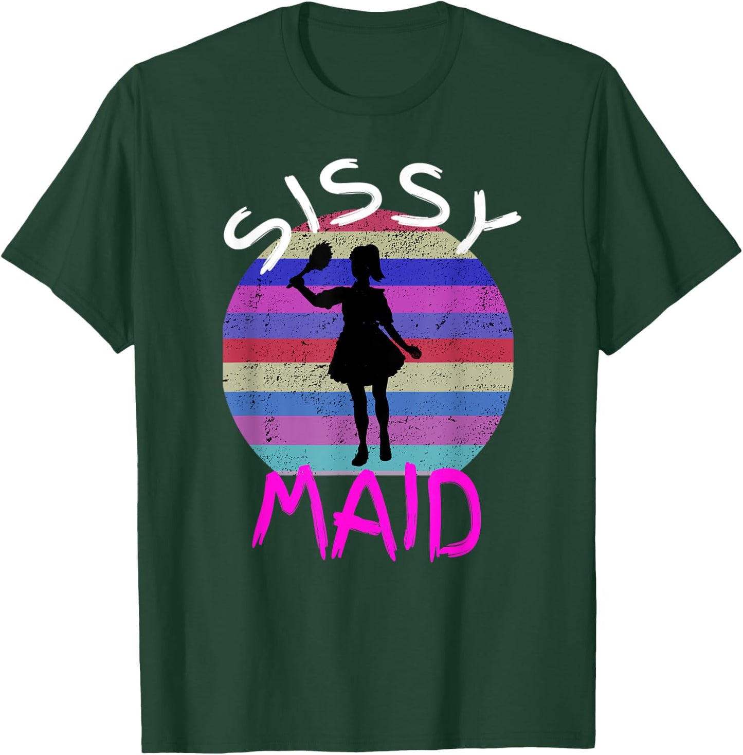 BDSM Sissy Maid Training Submissive Kink Punishment T-Shirt - T-Shirt | Forest
