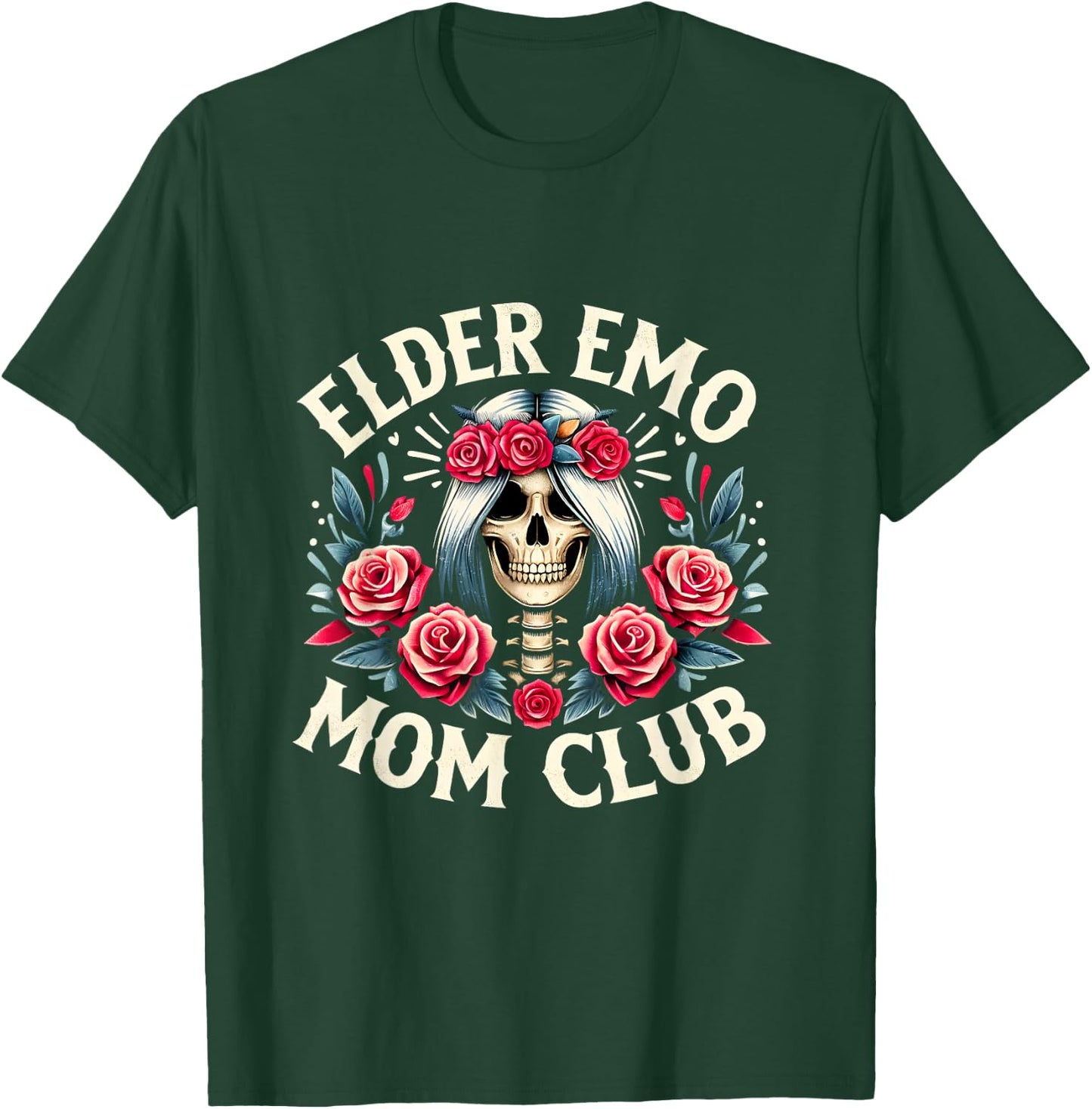 Funny Mother's Day Gifts Elder Emo Mom Club Skeleton Mom T-Shirt - T-Shirt | Forest