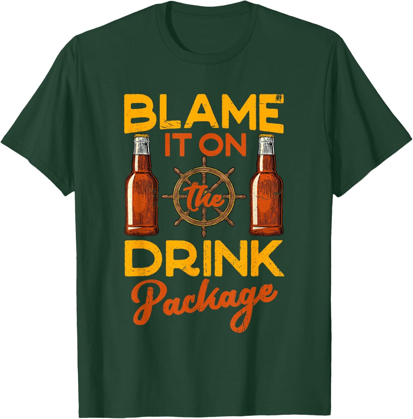 Blame It On The Drink Package Funny Cruise T-Shirt - T-Shirt | Forest