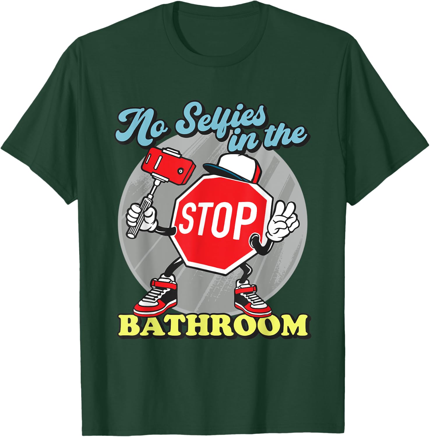 Funny Stop Sign No Selfies In The Bathroom Shower T-Shirt - T-Shirt | Forest