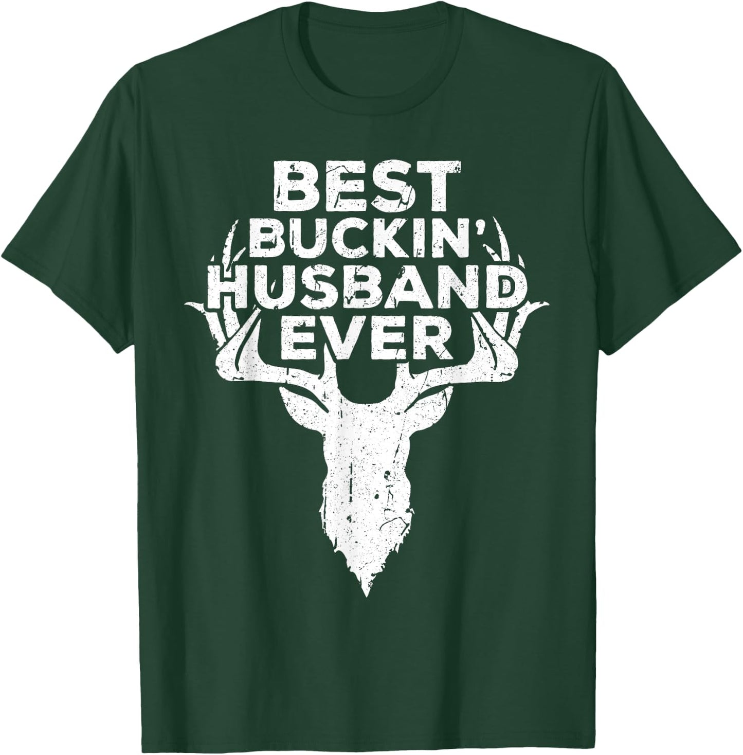 Best Buckin' Husband Ever Shirt Men Hunting Fathers Day T-Shirt - T-Shirt | Forest