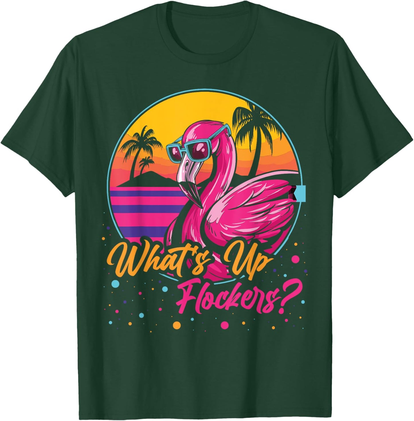 Whats Up Flockers T-Shirt - T-Shirt | Forest