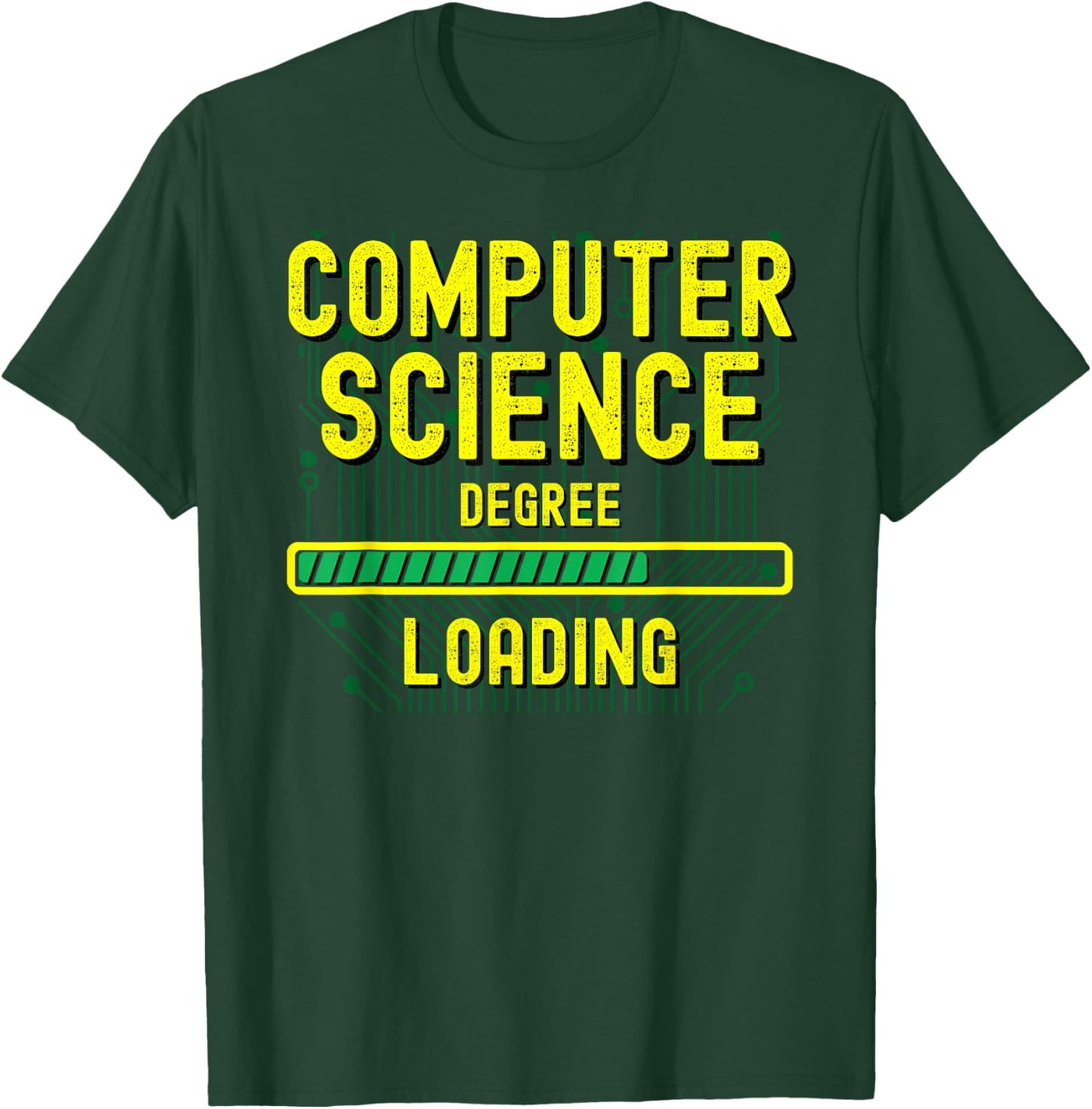 Computer Science Degree Gift Computer Science Degree Loading T-Shirt - T-Shirt | Forest