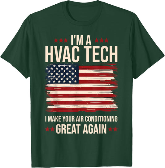 Make your Air Conditioning Great Again Funny HVAC Tech T-Shirt - T-Shirt | Forest