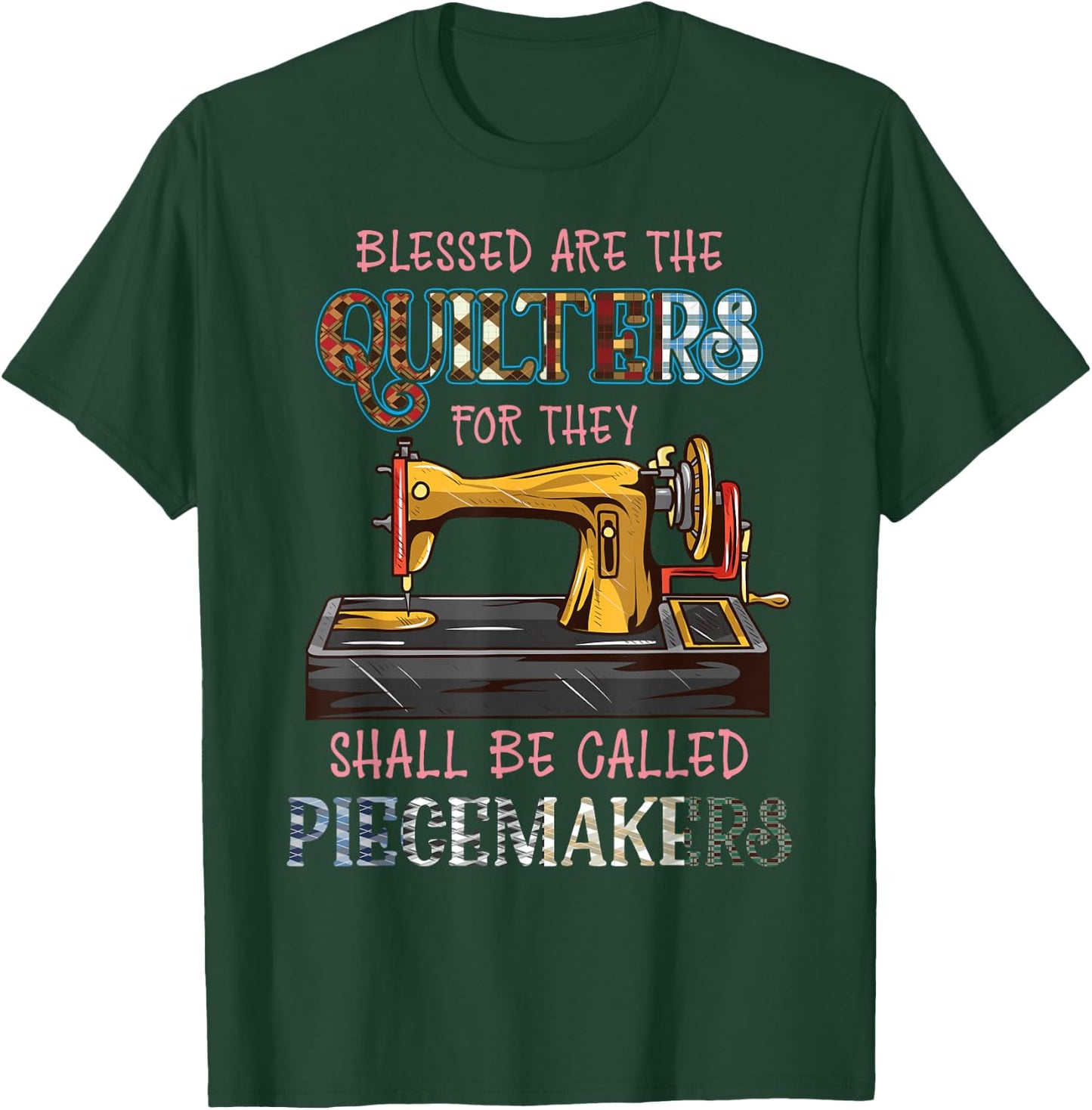 Blessed Are The Quilters - Funny Cute Quilting T-Shirt - T-Shirt | Forest