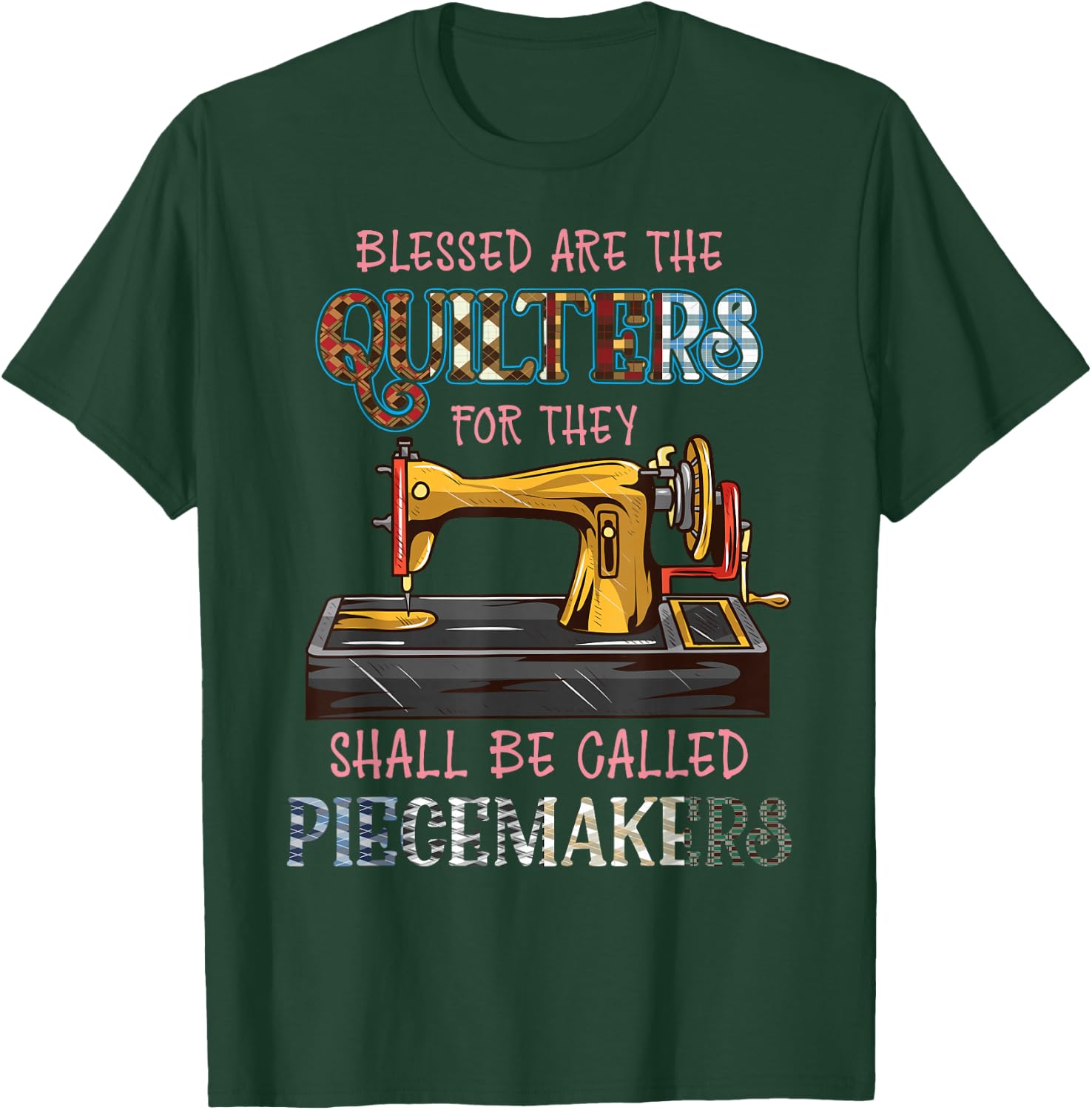Blessed Are The Quilters - Funny Cute Quilting T-Shirt - T-Shirt | Forest