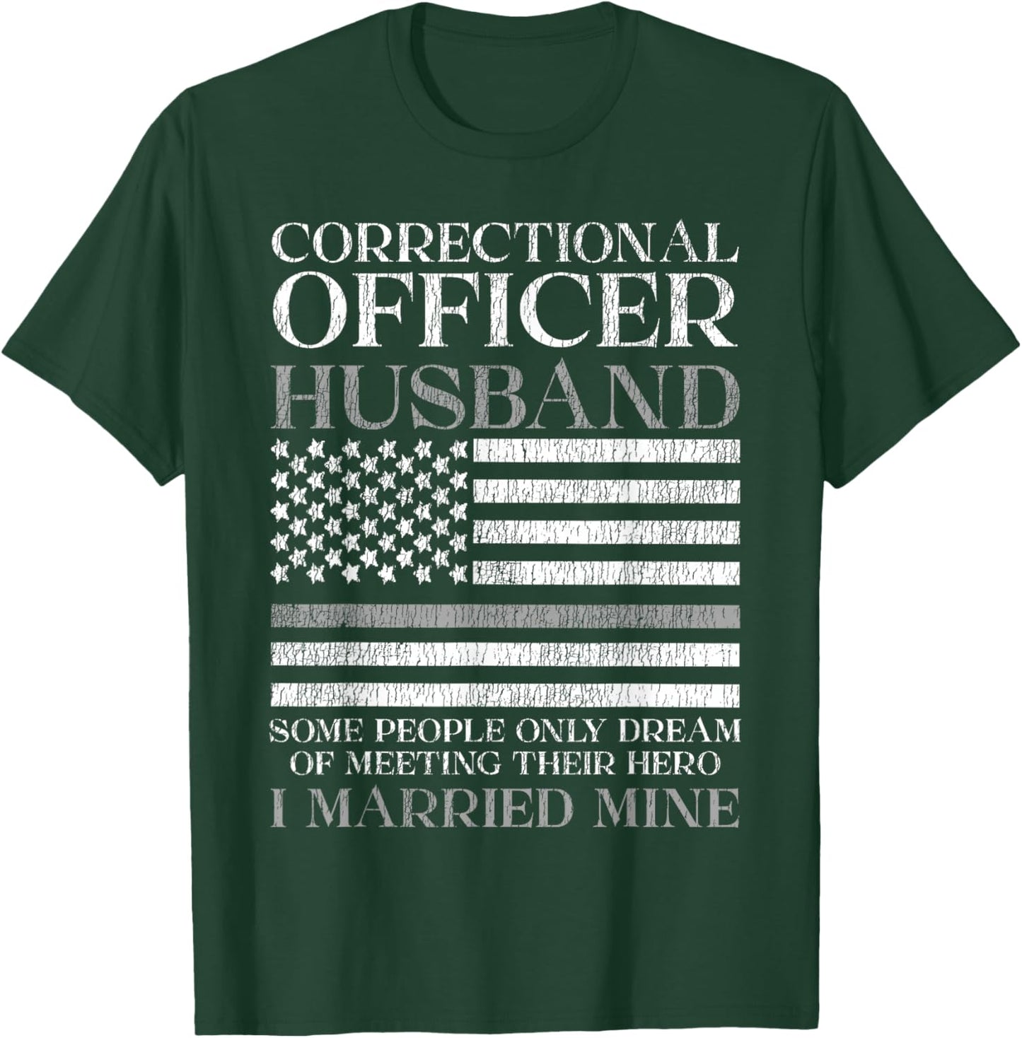 Correctional Officer Husband Marriage Correctional Officer T-Shirt - T-Shirt | Forest