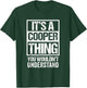 It's A Cooper Thing You Wouldn't Understand T-Shirt - T-Shirt | Forest