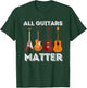 All Guitars Matter - Funny Guitar Lover & Guitarist Gift Small T-Shirt - T-Shirt | Forest
