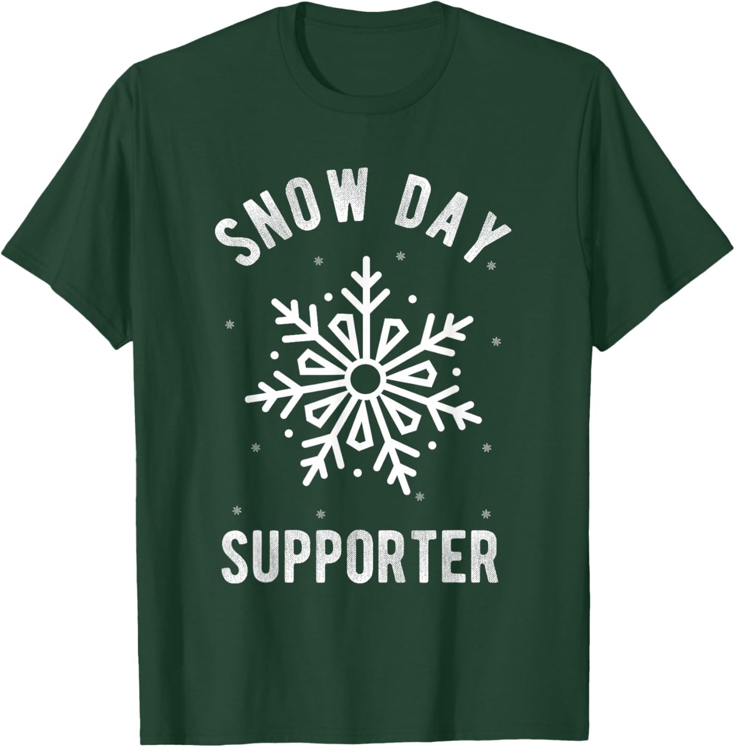 Snow Day SUPPORTER Snow Day Winter Sports Sport Athlete T-Shirt - T-Shirt | Forest