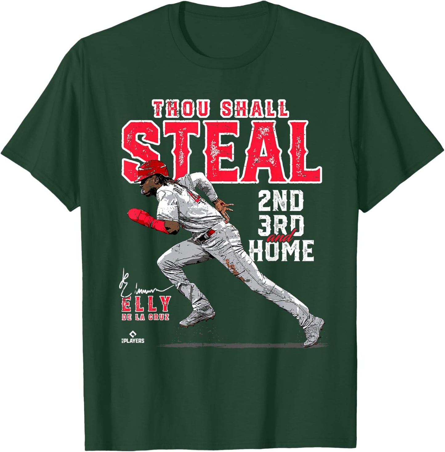 Thou Shall Steal 2nd, 3rd & Home Elly De La Cruz Cincinnati T-Shirt - T-Shirt | Forest