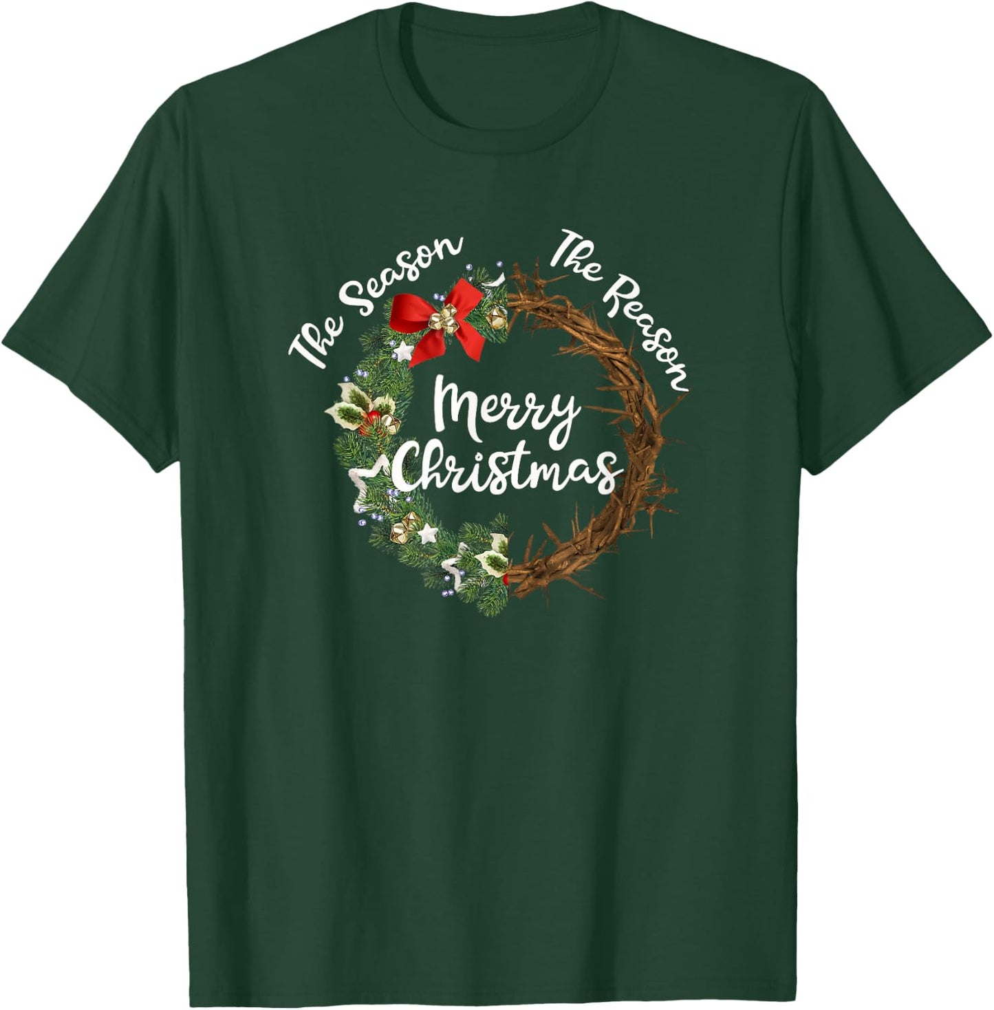 Reason For The Season Wreath Crown Thorns Christmas T-Shirt - T-Shirt | Forest