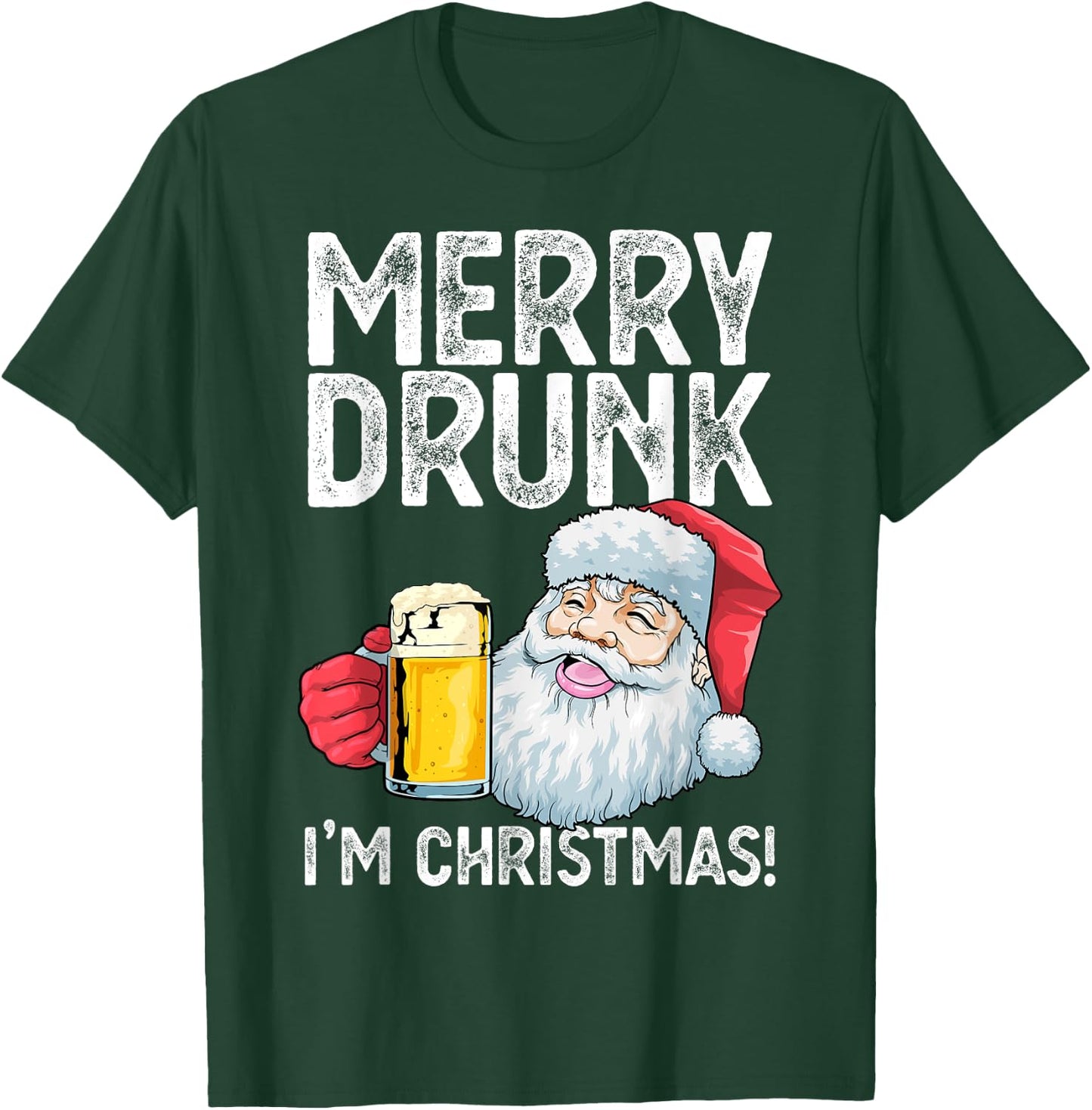 Merry Drunk I'm Christmas Drunk Santa Claus Funny Xmas T-Shirt - T-Shirt | Forest