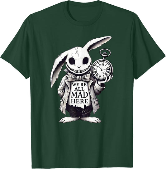 Alice in Wonderland - We're All Mad Here Rabbit Hatter Quote T-Shirt - T-Shirt | Forest